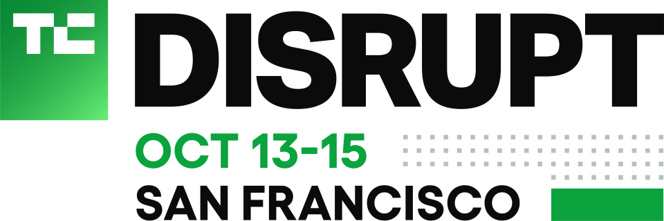 TechCrunch Disrupt, October 13 to 15, San Francisco