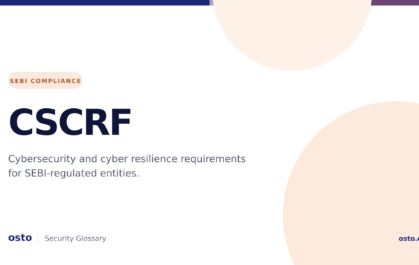 CSCRF: SEBI Cybersecurity and Cyber Resilience Framework