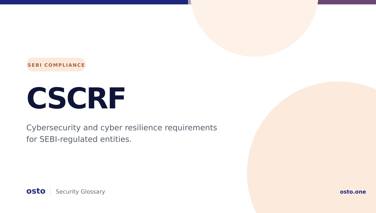 CSCRF Cybersecurity and Cyber Resilience Framework requirements for SEBI-regulated entities