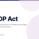 DPDP Act explained: rules, deadlines and penalties