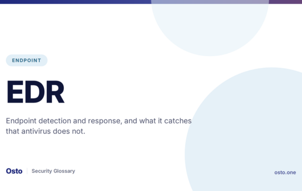 EDR Explained: Endpoint Detection and Response
