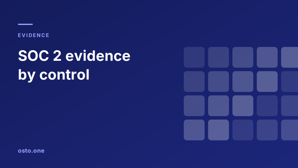 SOC 2 controls list showing evidence required for each common criteria category