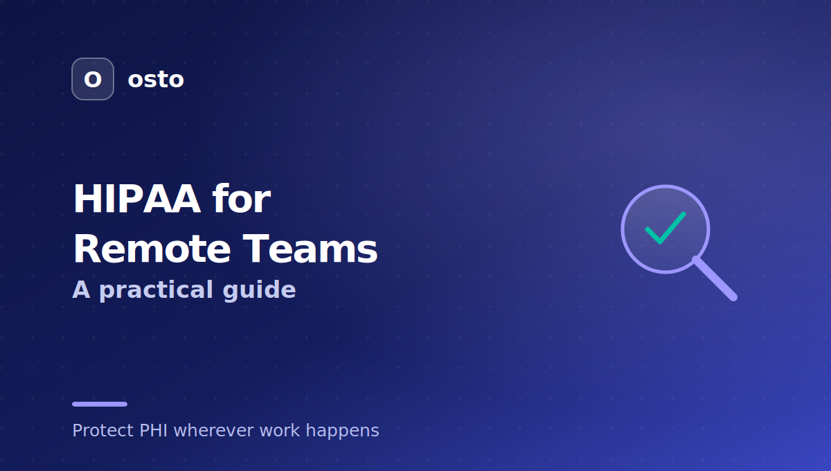HIPAA compliance for remote teams practical guide