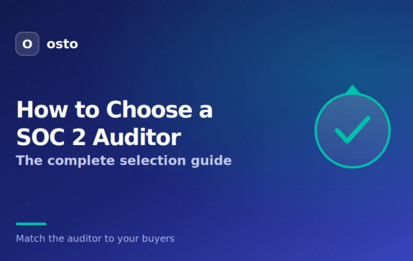 How to Choose a SOC 2 Auditor