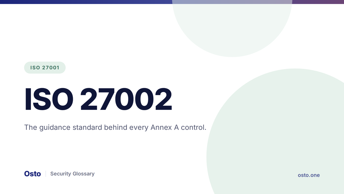 ISO 27002 explained: implementation guidance for Annex A controls
