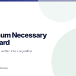 Minimum necessary standard applied to PHI access