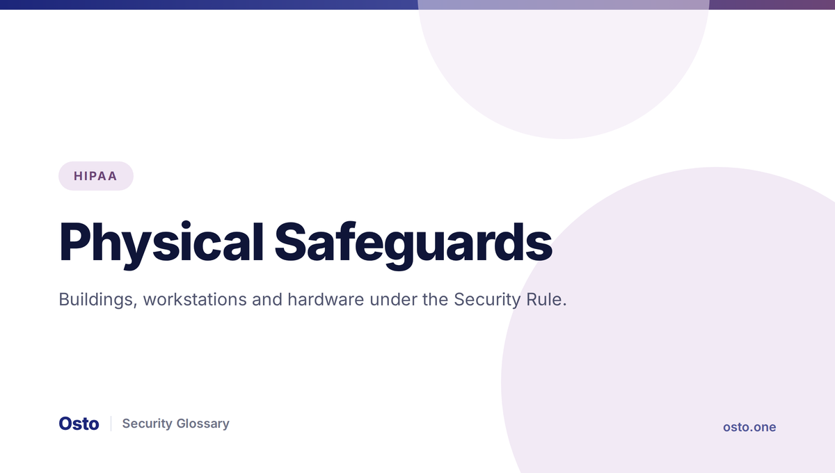 Physical safeguards under HIPAA for cloud and remote teams