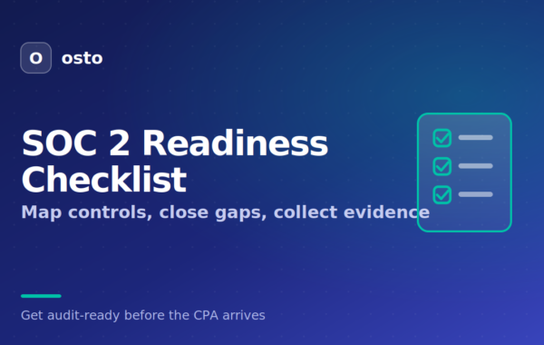 SOC 2 Readiness Checklist for Startups