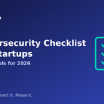 Cybersecurity checklist for startups covering 30 essential security controls