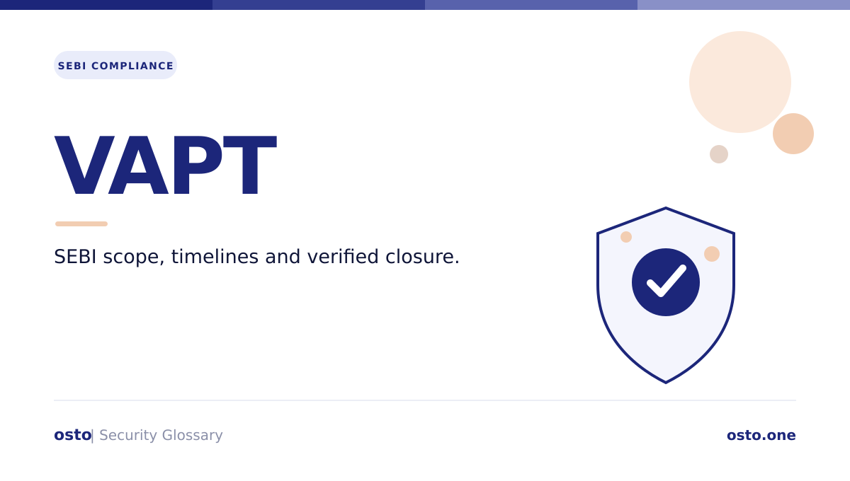 SEBI VAPT requirements covering testing scope, reporting timelines, remediation and verified closure