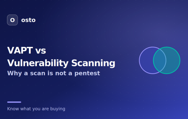 VAPT vs Vulnerability Scanning: Why a Scan Isn’t a Pentest