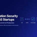 Application security for SaaS startups from code commit to production