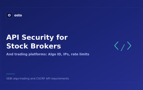 API Security for Stock Brokers and Trading Platforms: A Complete Guide