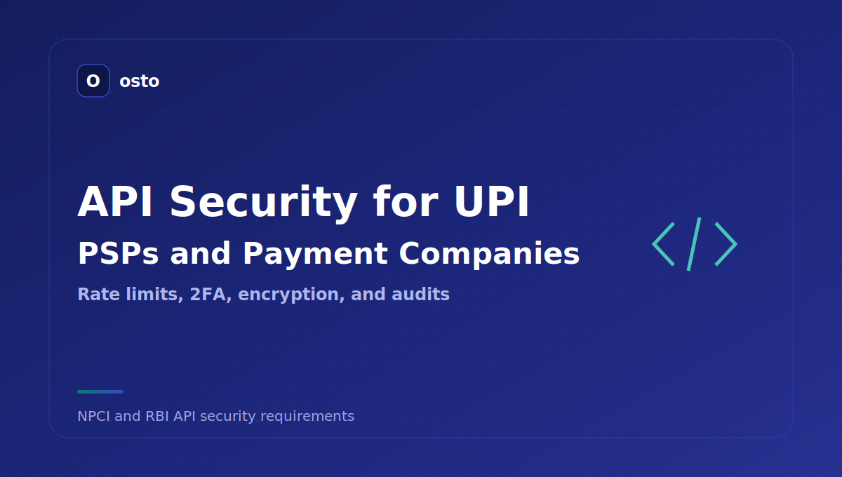 API security for UPI PSPs and payment companies guide