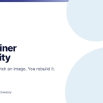 Container security layers and image rebuild cycle