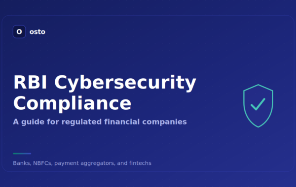 RBI Cybersecurity Compliance: A Complete Guide for Regulated Financial Companies